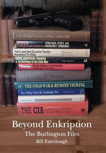 Beyond Enkription - The Burlington Files - Hardcover