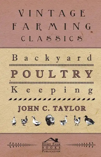 Backyard Poultry Keeping - Paperback
