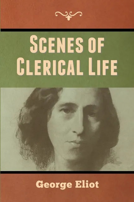 Scenes of Clerical Life - Paperback