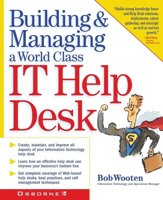 Building & Managing a World Class It Help Desk - Paperback