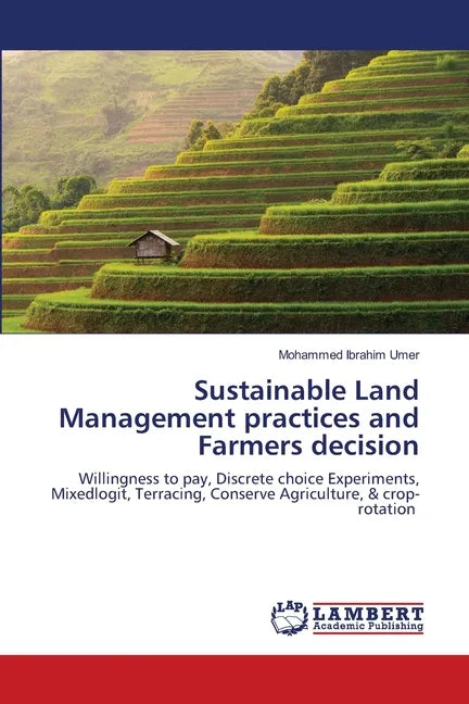 Sustainable Land Management practices and Farmers decision - Paperback