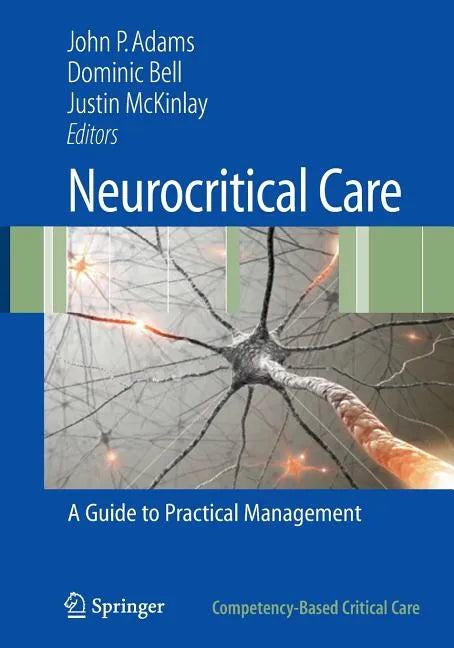 Neurocritical Care: A Guide to Practical Management - Paperback