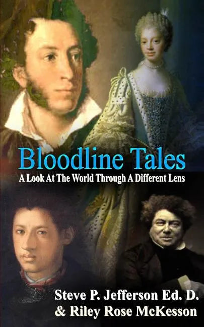 Bloodline Tales: A Look At The World Through A Different Lens - Paperback
