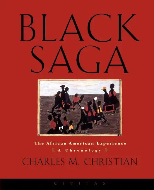 Black Saga: The African American Experience: A Chronology - Paperback