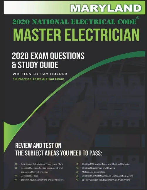 Maryland 2020 Master Electrician Exam Study Guide and Questions: 400+ Questions for study on the 2020 National Electrical Code - Paperback