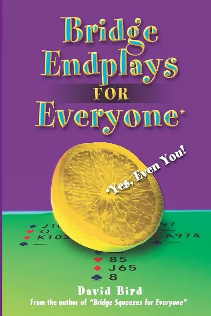 Bridge Endplays for Everyone: Yes, Even You! - Paperback