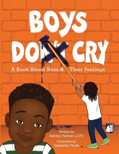 Boys Do Cry: A book about boys & their feelings - Paperback