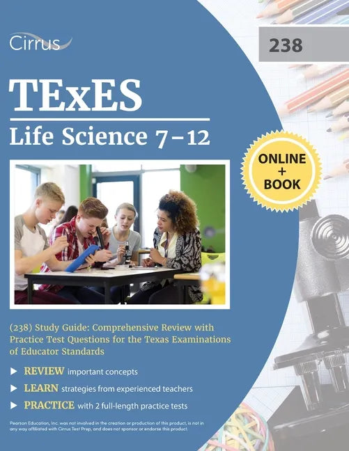 TExES Life Science 7-12 (238) Study Guide: Comprehensive Review with Practice Test Questions for the Texas Examinations of Educator Standards - Paperback