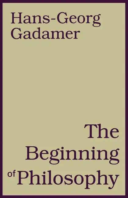 The Beginning of Philosophy - Paperback