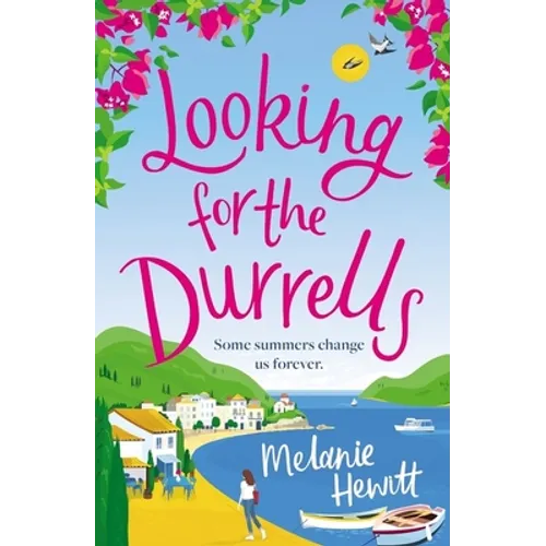 Looking for the Durrells: A Heartwarming, Feel-Good and Uplifting Novel Bringing the Durrells Back to Life - Paperback