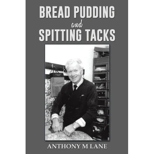 Bread Pudding and Spitting Tacks - Paperback