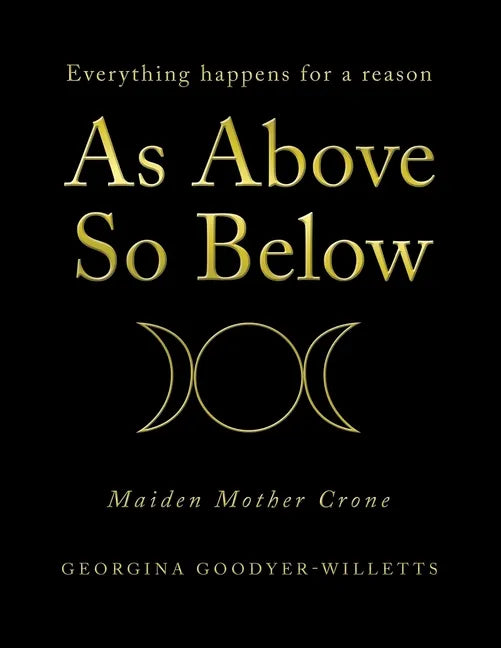 As Above, so Below: Everything Happens for a Reason - Paperback