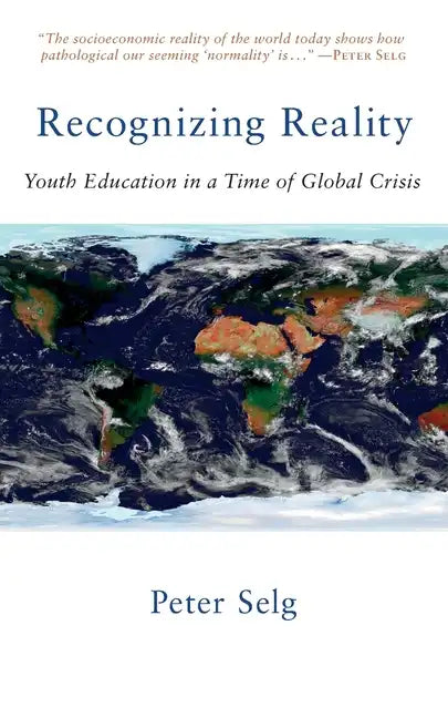 Recognizing Reality: Youth Education in a Time of Global Crisis - Paperback