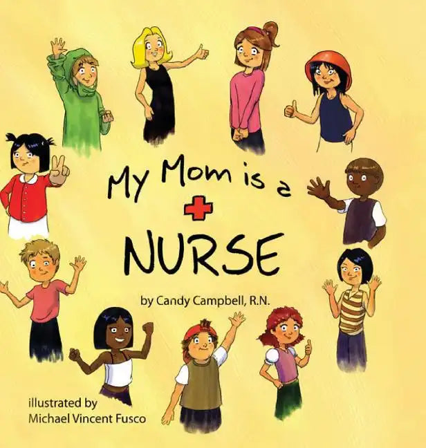 My Mom is a Nurse - Hardcover
