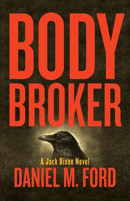 Body Broker: A Jack Dixon Novel - Paperback
