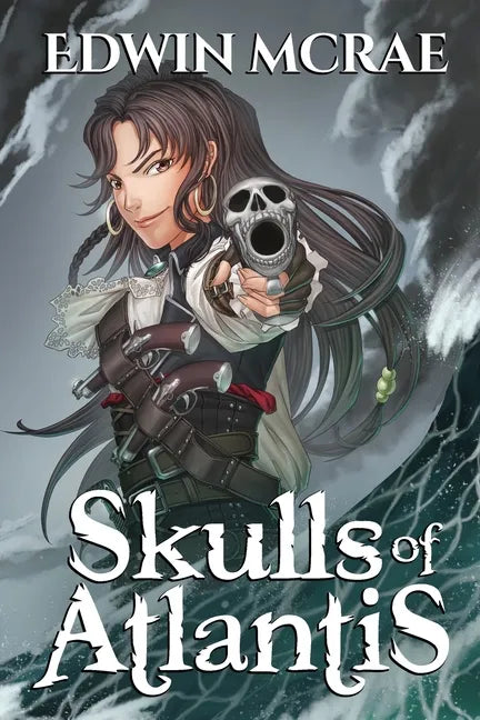 Skulls of Atlantis: A Gamelit Pirate Adventure - Paperback