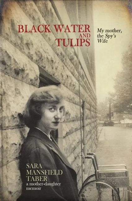 Black Water and Tulips - Paperback