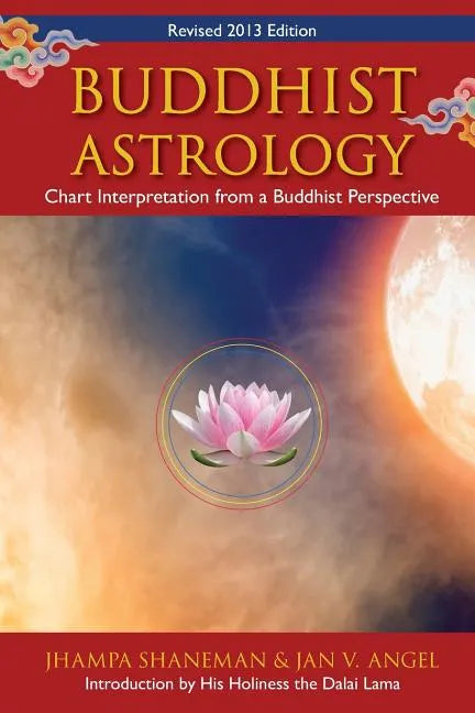 Buddhist Astrology: Chart Interpretation from a Buddhist Perspective - Paperback