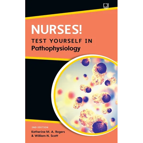Nurses! Test Yourself in Pathophysiology - Paperback