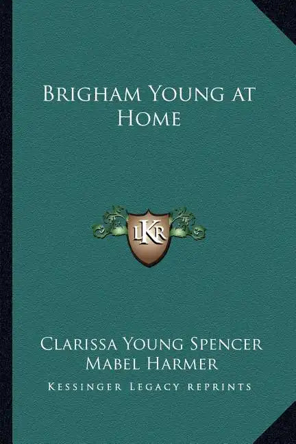 Brigham Young at Home - Paperback