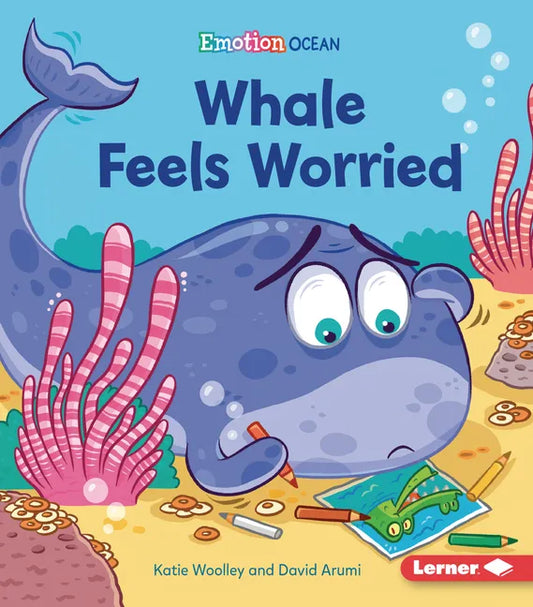 Whale Feels Worried - Paperback