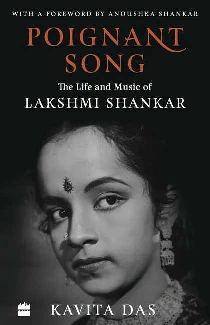 Poignant Song: The Life and Music of Lakshmi Shankar - Paperback