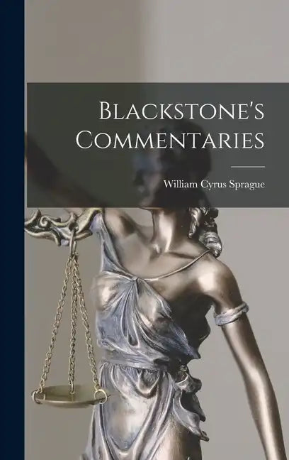 Blackstone's Commentaries - Hardcover