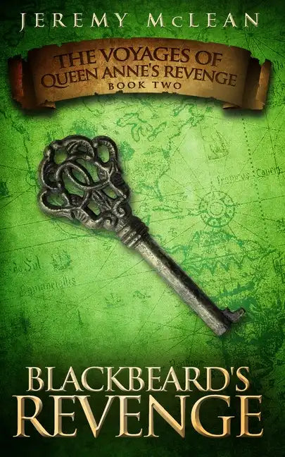 Blackbeard's Revenge: Book 2 of: The Voyages of Queen Anne's Revenge - Paperback