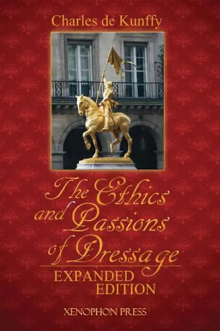 The Ethics and Passions of Dressage - Paperback