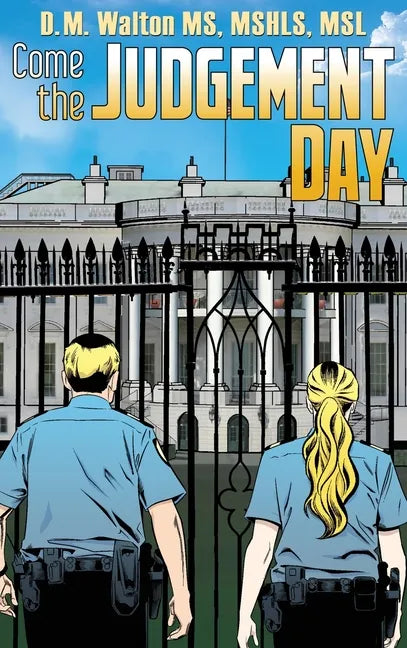 Come the Judgement Day - Hardcover