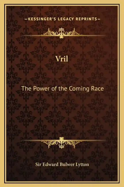 Vril: The Power of the Coming Race - Hardcover