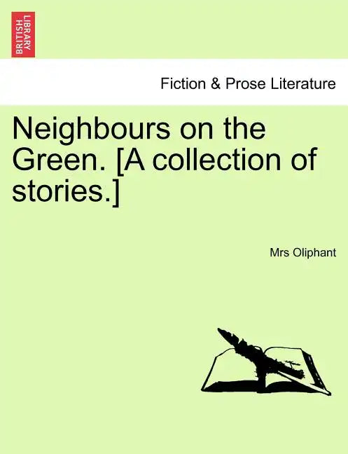 Neighbours on the Green. [A Collection of Stories.] - Paperback