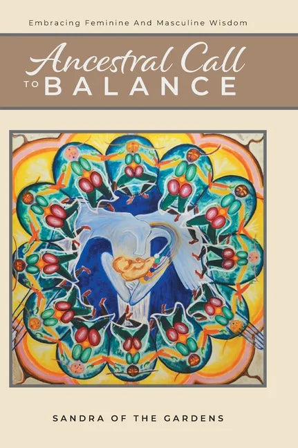 Ancestral Call To Balance: An Alternative Recovery Resource - Hardcover