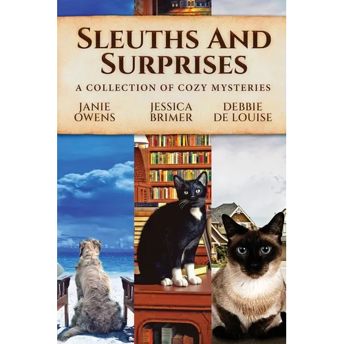 Sleuths and Surprises: A Collection of Cozy Mysteries - Paperback