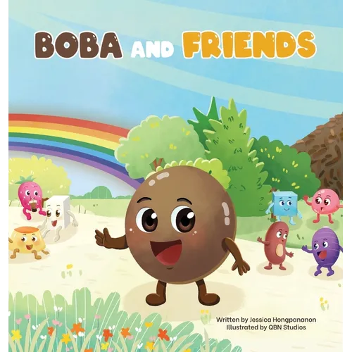 Boba and Friends: A Children's Book About Exploring the World and Making New Friends - Hardcover