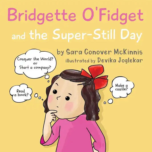 Bridgette O'Fidget and the Super Still Day - Paperback
