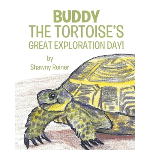 Buddy the Tortoise's Great Exploration Day! - Paperback