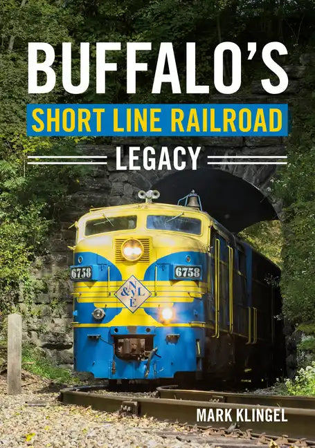 Buffalo's Short Line Railroad Legacy - Paperback