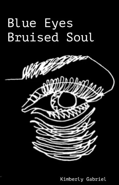Blue eyes Bruised soul - Paperback