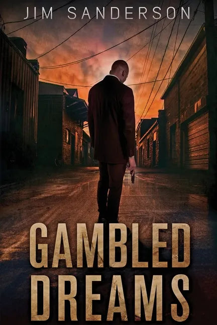 Gambled Dreams - Paperback