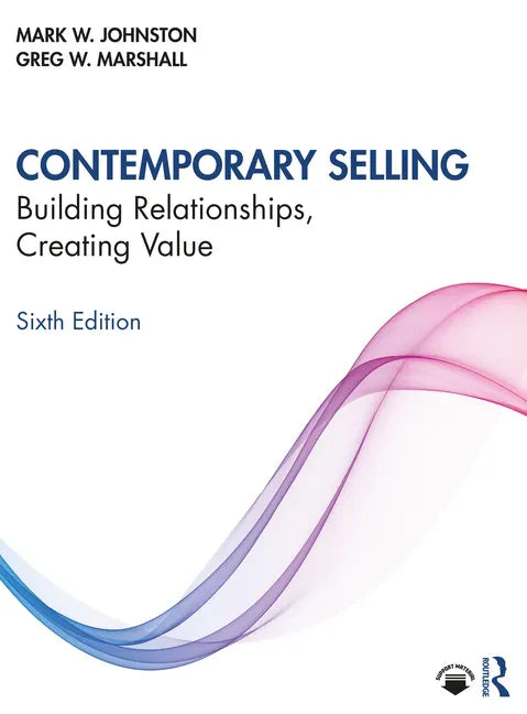 Contemporary Selling: Building Relationships, Creating Value - Paperback