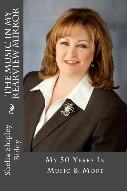 The Music In My Rearview Mirror - Paperback