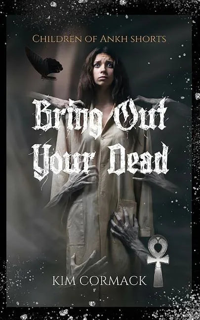 Bring Out Your Dead: Children Of Ankh Shorts - Paperback