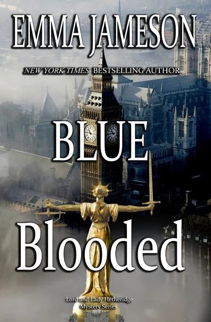 Blue Blooded: Lord & Lady Hetheridge Mysteries Book #5 - Paperback