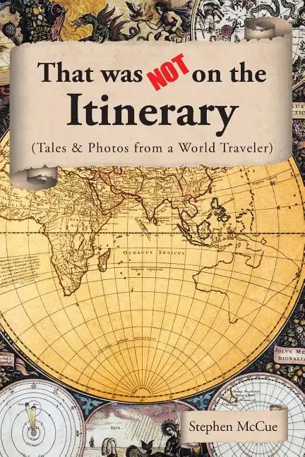 That Was Not On the Itinerary - Paperback