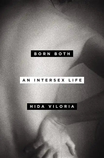 Born Both: An Intersex Life - Hardcover