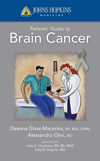 Johns Hopkins Patients' Guide to Brain Cancer - Paperback