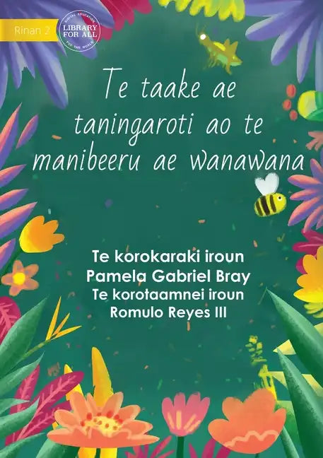 The Laxy Grasshopper and the Wise Bee - Te taake ae e taningaroti ao te manibeeru ae wanawana (Te Kiribati) - Paperback