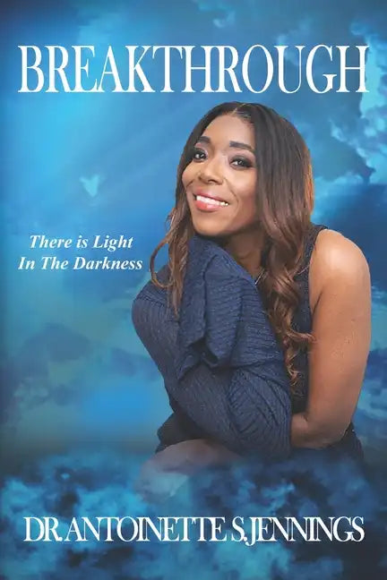 Breakthrough: There is Light in the Darkness - Paperback