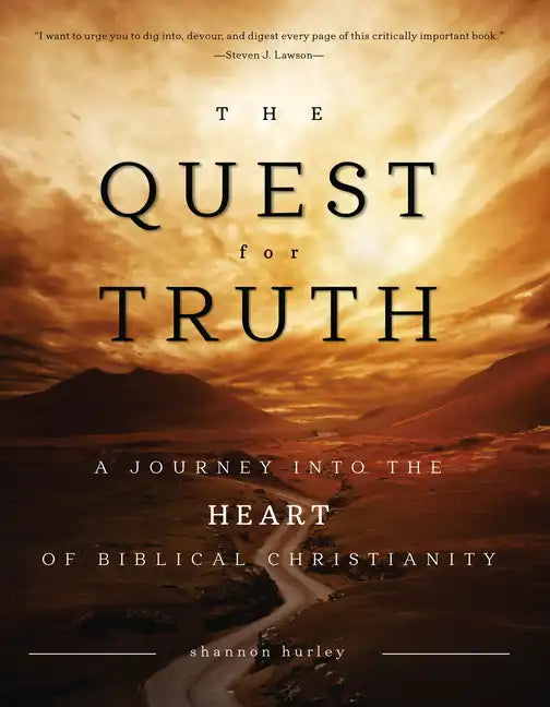 The Quest for Truth: A Journey Into the Heart of Biblical Christianity - Spiral
